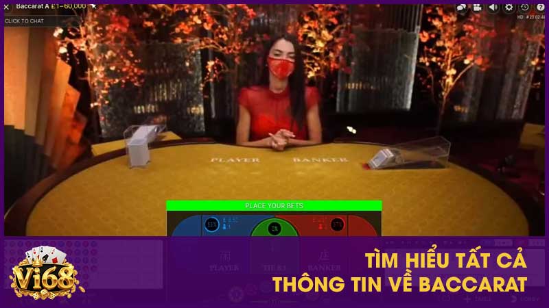 Tìm hiểu tất cả thông tin về Baccarat