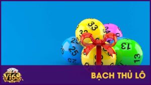 Bạch thủ lô là gì? Làm sao để chiến thắng?