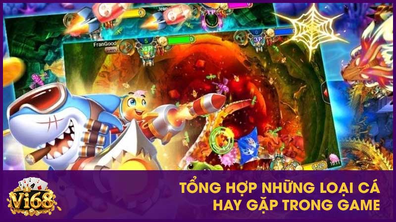Tổng hợp những loại cá hay gặp trong game