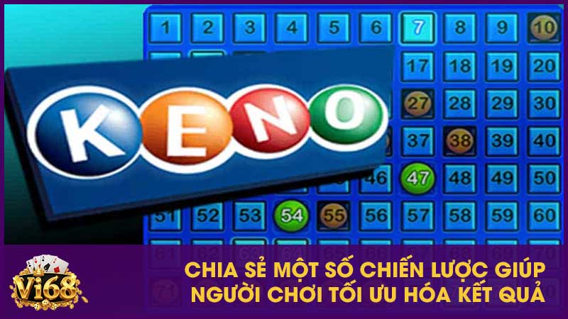 Chia sẻ một số chiến lược giúp người chơi tối ưu hóa kết quả