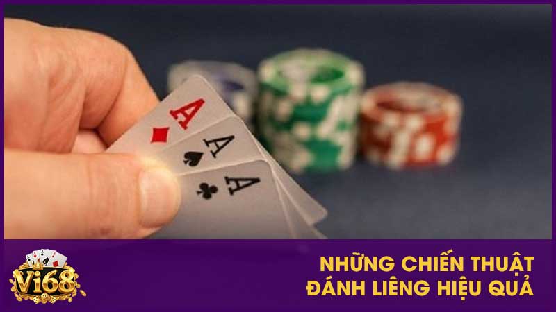 Những chiến thuật đánh Liêng hiệu quả