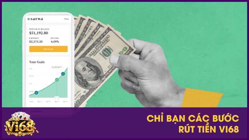 Chỉ bạn các bước rút tiền Vi68