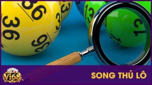 Bí quyết chơi song thủ lô chưa ai chỉ bạn
